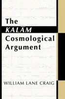 El argumento cosmológico de Kalam - The Kalam Cosmological Argument