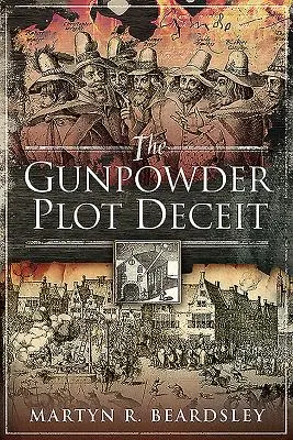 El Engaño de la Trama de la Pólvora - The Gunpowder Plot Deceit