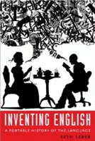 Inventando el Inglés: Una historia portátil de la lengua - Inventing English: A Portable History of the Language