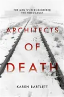 Arquitectos de la muerte - La familia que ideó el Holocausto - Architects of Death - The Family Who Engineered the Holocaust