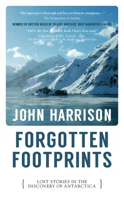 Huellas olvidadas: Historias perdidas en el descubrimiento de la Antártida - Forgotten Footprints: Lost Stories in the Discovery of Antarctica