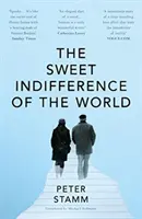 Dulce indiferencia del mundo - Sweet Indifference of the World