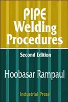 Procedimientos de soldadura de tuberías - Pipe Welding Procedures