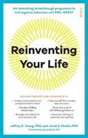 Reinventa tu vida: el programa superventas para acabar con los comportamientos negativos y volver a sentirse bien - Reinventing Your Life - the bestselling breakthrough programme to end negative behaviour and feel great