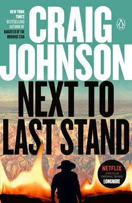 Junto a la última batalla: Un misterio de Longmire - Next to Last Stand: A Longmire Mystery