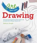 Arte para niños: Dibujo, 1: El único libro de dibujo que necesitarás para ser el artista que siempre has querido ser - Art for Kids: Drawing, 1: The Only Drawing Book You'll Ever Need to Be the Artist You've Always Wanted to Be