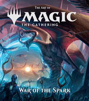 El Arte de Magic: El Encuentro - La Guerra de la Chispa - The Art of Magic: The Gathering - War of the Spark