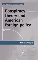 Teoría de la conspiración y política exterior estadounidense - Conspiracy Theory and American Foreign Policy