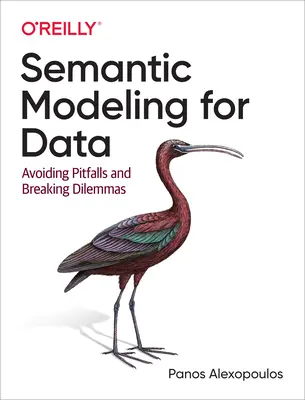 Modelado semántico de datos: Evitar escollos y resolver dilemas - Semantic Modeling for Data: Avoiding Pitfalls and Breaking Dilemmas