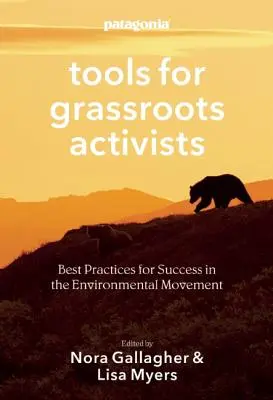 Herramientas para activistas de base: Las mejores prácticas para triunfar en el movimiento ecologista - Tools for Grassroots Activists: Best Practices for Success in the Environmental Movement