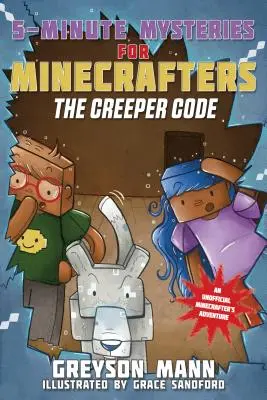 Descifrando el código: Misterios de 5 minutos para fans de Creepers - Deciphering the Code: 5-Minute Mysteries for Fans of Creepers