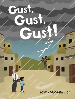 ¡Gust, Gust, Gust! - Gust, Gust, Gust!