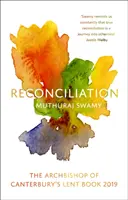 Reconciliación: El libro de Cuaresma 2019 del arzobispo de Canterbury - Reconciliation: The Archbishop of Canterbury's Lent Book 2019