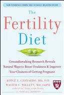 La Dieta de la Fertilidad: Una investigación pionera revela formas naturales de estimular la ovulación y mejorar las posibilidades de quedarse embarazada - The Fertility Diet: Groundbreaking Research Reveals Natural Ways to Boost Ovulation and Improve Your Chances of Getting Pregnant