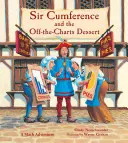 Sir Cumference y el postre fuera de carta - Sir Cumference and the Off-The-Charts Dessert