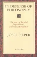 En defensa de la filosofía: La sabiduría clásica frente a los desafíos modernos - In Defense of Philosophy: Classical Wisdom Stands Up to Modern Challenges