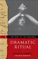 Lo mejor del Equinoccio, Ritual Dramático: Volumen II - The Best of the Equinox, Dramatic Ritual: Volume II