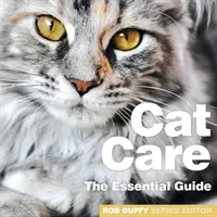 Cuidados del gato: La Guía Esencial - Cat Care: The Essential Guide