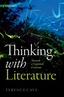 Pensar con la literatura: Hacia una crítica cognitiva - Thinking with Literature: Towards a Cognitive Criticism