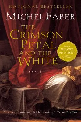 El pétalo carmesí y el blanco - The Crimson Petal and the White