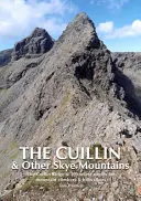 Cuillin and other Skye Mountains - The Cuillin Ridge & 100 select routes for mountain climbers & hillwalkers (en inglés) - Cuillin and other Skye Mountains - The Cuillin Ridge & 100 select routes for mountain climbers & hillwalkers