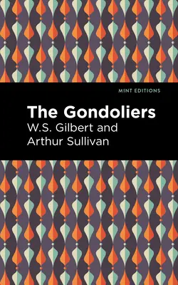 Los gondoleros - The Gondoliers