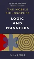 Filósofo móvil: Lógica y monstruos - Apaga el móvil, enciende el cerebro - Mobile Philosopher: Logic and Monsters - Switch off your phone, turn on your brain