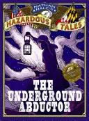 El secuestrador subterráneo: Un cuento abolicionista sobre Harriet Tubman - The Underground Abductor: An Abolitionist Tale about Harriet Tubman