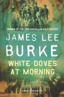 Palomas blancas por la mañana (Burke James Lee (Autor)) - White Doves At Morning (Burke James Lee (Author))