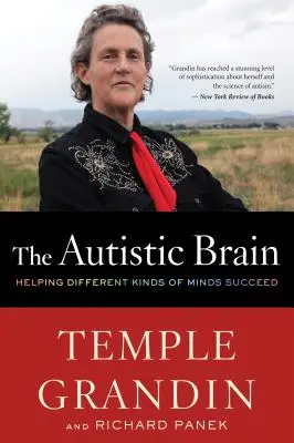 El cerebro autista: Cómo ayudar a triunfar a diferentes tipos de mentes - The Autistic Brain: Helping Different Kinds of Minds Succeed