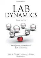 Dinámica de laboratorio: Habilidades de gestión y liderazgo para científicos, tercera edición - Lab Dynamics: Management and Leadership Skills for Scientists, Third Edition