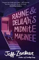 La matiné nocturna de Rayne y Delilah - Rayne and Delilah's Midnite Matinee