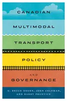 Política y gobernanza del transporte multimodal canadiense - Canadian Multimodal Transport Policy and Governance