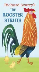 El gallo se pavonea, de Richard Scarry - Richard Scarry's the Rooster Struts