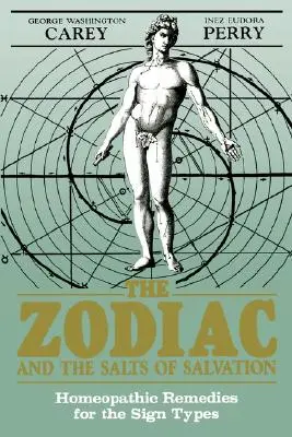 El zodíaco y las sales de salvación: Remedios homeopáticos para los tipos de signos - The Zodiac and the Salts of Salvation: Homeopathic Remedies for the Sign Types