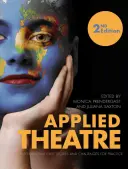 Teatro Aplicado Segunda Edición - Applied Theatre Second Edition