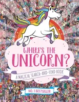 ¿Dónde está ahora el unicornio? - Un libro mágico de buscar y encontrar - Where's the Unicorn Now? - A Magical Search and Find Book