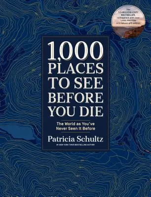 1.000 lugares que ver antes de morir (edición de lujo): El mundo como nunca antes lo habías visto - 1,000 Places to See Before You Die (Deluxe Edition): The World as You've Never Seen It Before