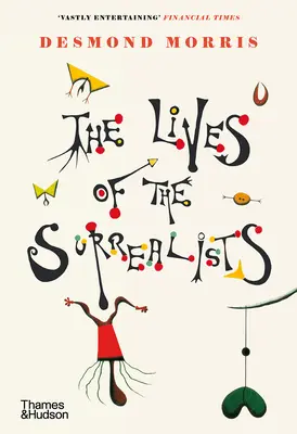 La vida de los surrealistas - The Lives of the Surrealists