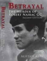 Traición - El asesinato de Robert Nairac GC - Betrayal - The Murder of Robert Nairac GC