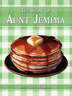 La historia de la tía Jemima - The Story of Aunt Jemima