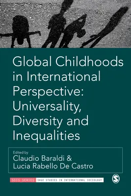 La infancia global en perspectiva internacional: Universalidad, diversidad y desigualdades - Global Childhoods in International Perspective: Universality, Diversity and Inequalities