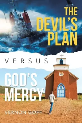 El plan del diablo contra la misericordia de Dios - The Devil's Plan Versus God's Mercy