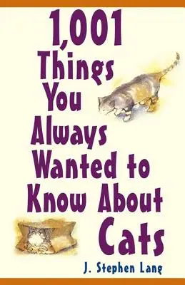 1.001 cosas que siempre quiso saber sobre los gatos - 1,001 Things You Always Wanted to Know about Cats