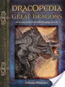 Dracopedia los Grandes Dragones - Guía de campo y diario de dibujo para artistas - Dracopedia the Great Dragons - An Artist's Field Guide and Drawing Journal