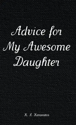 Consejos para mi impresionante hija - Advice for My Awesome Daughter