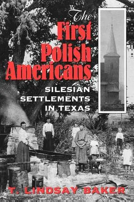 Los primeros polacos americanos: Los asentamientos silesianos en Texas - The First Polish Americans: Silesian Settlements in Texas