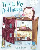 Esta es mi casa de muñecas - This Is My Dollhouse