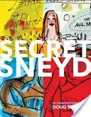 Secret Sneyd: las viñetas inéditas de Doug Sneyd - Secret Sneyd: The Unpublished Cartoons of Doug Sneyd