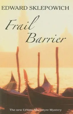 La frágil barrera - Frail Barrier